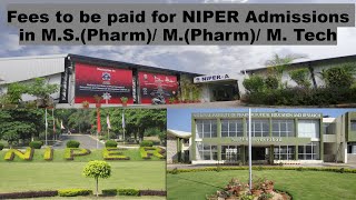 Fees to be paid for NIPER 2023 Admissions in MSPharm MPharm M Tech [upl. by Nanette]