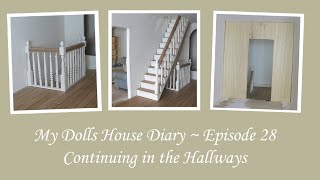 My Dolls House Diary 28  Continuing in the Hallways [upl. by Esinaj]