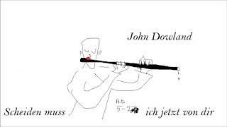 John Dowland 15621626 Scheiden muss ich jetzt von dir [upl. by Drew995]