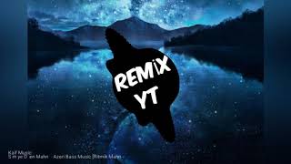 AZERI REMIXBIZ DELI QAFQAZLIYIQREMIX YTEN YENI REMIXLER [upl. by Sharla]