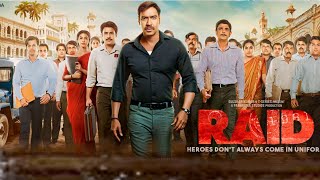 Raid Full Movie  Ajay Devgn  Iliana DCruz  Saurabh Shukla  HD 1080p Facts and Review [upl. by Jezabella]