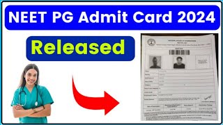 NEET PG Admit Card 2024 Released 😻  How to Download Neet PG Admit Card [upl. by Oluap827]