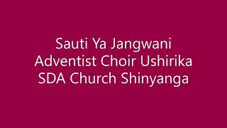 SAUTI YA JANGWANI CHOIR SHINYANGA ADVENTIST CHURCH [upl. by Nich]