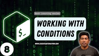 8  Working with Conditions in Bash [upl. by Aon]