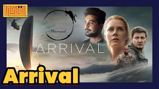 مناقشة وحاجات متعرفهاش عن فيلم Arrival l [upl. by Siouxie574]