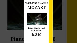 mozart 모짜르트 k310 Piano Sonata No8 in A minor [upl. by Donegan]