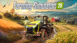 First Look At Farming Life 25  Farming Simulator 25 Stream [upl. by Gage]