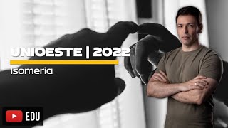 Questão UNIOESTE2022  Isomeria [upl. by Nowujalo295]