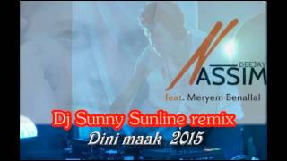 Dj Nassim feat Meryem Benallal dini maak 2015 Sunny sunline extended Remix [upl. by Shwalb]