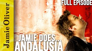 Jamie Does Andalusia  Full Episode  Jamie Oliver [upl. by Ebanreb]