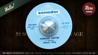 Omar Kay  Turkish Coffee [upl. by Sells34]