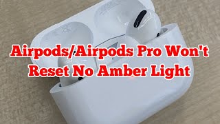 AirpodsAirpods Pro Wont Reset No Amber Light 2023 Fixed [upl. by Beichner]