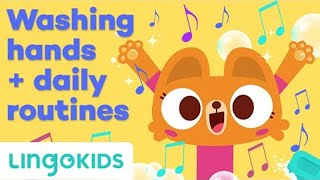 Washing Hands Song 🧼🙌  More Daily Routine Songs for Kids 🎵  Lingokids [upl. by Leeanne]