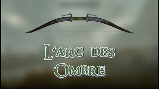 Comment avoir lArc des Ombres [upl. by Riva]