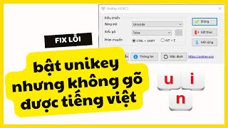Cách sửa lỗi bật unikey nhưng không gõ được tiếng Việt trên Windows 10 [upl. by Inerney338]