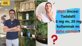 İlişki Öncesi Tadafil 5 mg mı  20 mg mı  kullanmak daha etkilidir [upl. by Eustache]