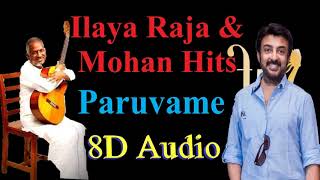 IlayaRaja amp Mohan  Paruvame Puthiya Paadal 8D Audio  Best Tamil 80s amp90s Songs in 8D [upl. by Mont]