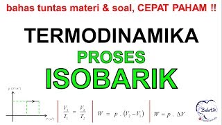 Proses ISOBARIK  Bahas Tuntas Materi amp Soal Lengkap Termodinamika isobarik termodinamika [upl. by Selhorst]