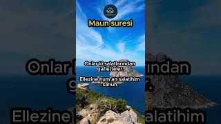 MAUN SURESİ [upl. by Feodore]