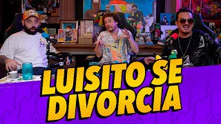 Episodio 289  Luisito se divorcia Ft luisitocomunica [upl. by Toney132]