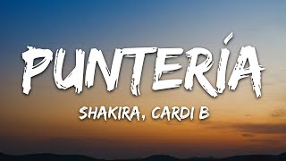 Shakira Cardi B  Puntería LetraLyrics [upl. by Nevsa352]