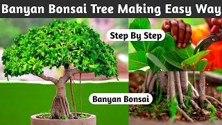 Banyan Bonsai Tree Making Easy Way [upl. by Neila533]