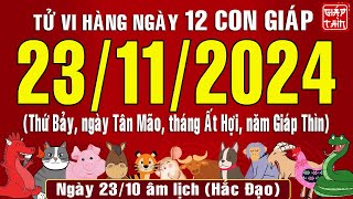 Tử vi ngày mới Thứ Bảy 23112024 của 12 con giáp chuẩn xác nhất Bản Full tuvihangngay [upl. by Haase]