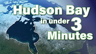 The Hudson Bay Explained in under 3 Minutes [upl. by Vel]