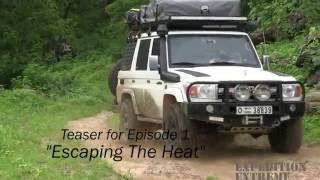 Expedition X Teaser Escaping the Heat [upl. by Joel]