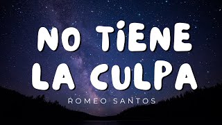 No tiene la culpa Letra  Romeo Santos  Reggaeton Musica 2024 [upl. by Fesuy]