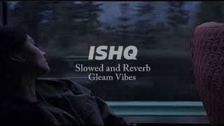 ISHQ lyrics  Ishq Lofi song  trending [upl. by Kreiner272]