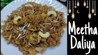 Thuli recipeMeetha daliya kaise banayeNutritious nd tasty breakfastSehriSuhoor recipe ramadan [upl. by Ainet]