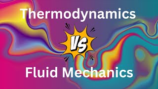 Thermodynamics vs Fluid Mechanics Key Differences Explained [upl. by Nahtaj]