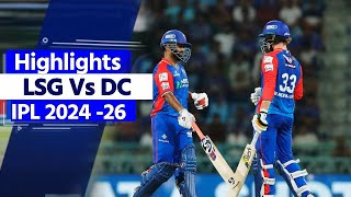 LSG vs DC IPL 2024 25th Match Highlights Lucknow Super Giants Vs Delhi Capitals Highlights [upl. by Sardella128]