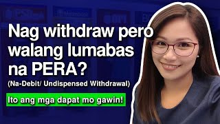 Nag withdraw pero walang lumabas na pera Nadebit Undispensed withdrawal  RAM FRONDOZA [upl. by Rheinlander]