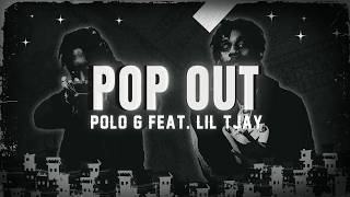 Polo G ft Lil TJay  Pop Out Lyrics [upl. by Fritzsche]