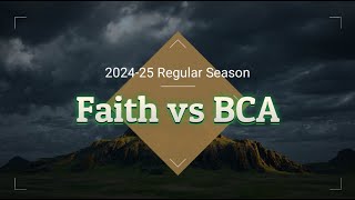 20241105  Faith vs BCA Varsity [upl. by Boarer845]