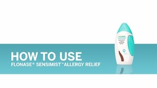 FLONASE® SENSIMIST™ Allergy Relief How to Use [upl. by Naamann]