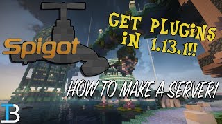 How To Make A Spigot Server in Minecraft 1131 Play Plugins with Your Friends in Minecraft [upl. by Elva]