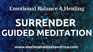 Surrender Guided Meditation to Let Go and Free Yourself from Suffering [upl. by Adnilim329]