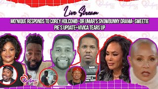 Monique responds to Corey HolcombDr Umars snowbunny dramaSweetie Pie’s updateVivica tears up [upl. by Kinnard]