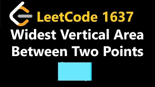 Wildest Vertical Area Between Two Points Containing No Points  Leetcode 1637  Python [upl. by Johst4]