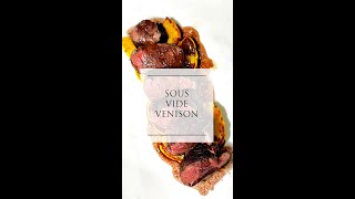 HOW TO MAKE SOUS VIDE VENISON TENDERLOIN LIKE A BOSS [upl. by Stauder]