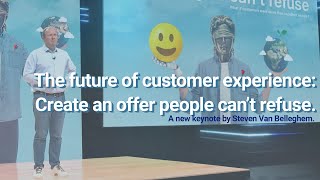 quotThe Offer You Can’t Refusequot a new keynote about the future of customer experience [upl. by Htesil769]