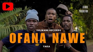 Isilwane OFANA NAWE Official Promo Video Film by Atomic Production [upl. by Lawan]