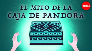 El mito de la caja de Pandora  Iseult Gillespie [upl. by Diann]