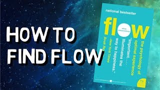 HOW TO GET INTO THE FLOW STATE  FLOW BY MIHALY CSIKSZENTMIHALYI [upl. by Joerg579]