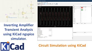 66 Inverting Amplifier Transient Analysis using KiCad ngspice simulator [upl. by Gerrard672]