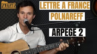 Lettre à France  Polnareff Arpège 2  Tuto Guitare  Accords amp Paroles [upl. by Dnaletak880]