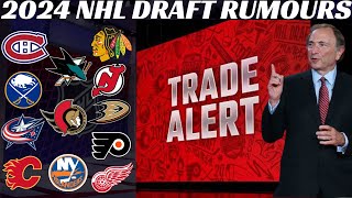 2024 NHL Draft Trade Rumours  Habs Leafs Sens Canes Isles Sabres NJ [upl. by Nevet]